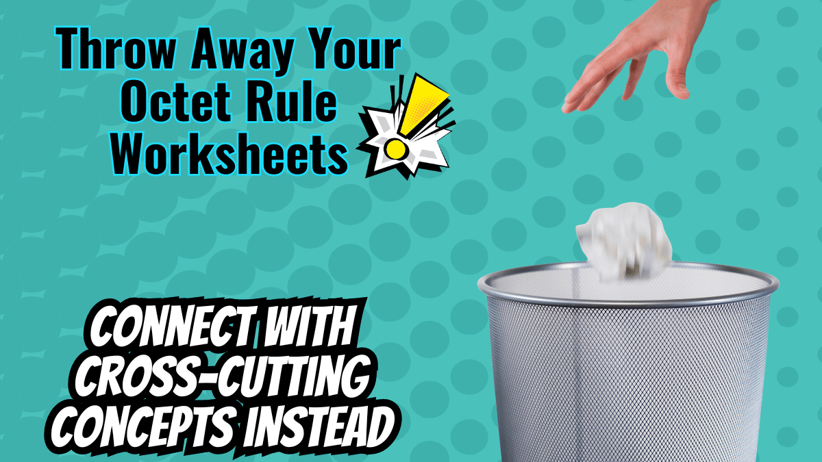 NGSS-cross-cutting-concepts-octet-rule-lesson-cover secondary science teacher throwing away octet rule worksheets to use NGSS cross-cutting concepts lesson instead